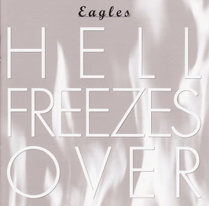 Eagles : Hell Freezes Over (CD, Album, RE, EDC)
