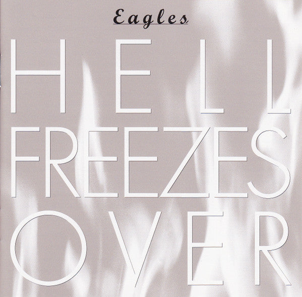 Eagles : Hell Freezes Over (CD, Album, RE, EDC)