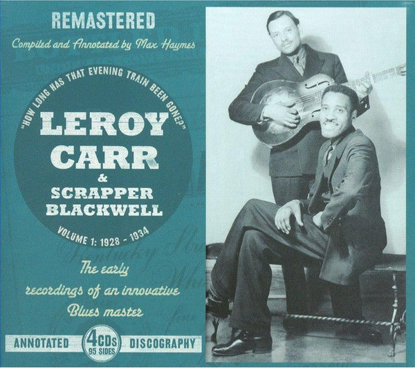 Leroy Carr & Scrapper Blackwell : Volume 1: 1928-1934 (Box + 4xCD, Comp, RM)
