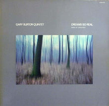 Laden Sie das Bild in den Galerie-Viewer, Gary Burton Quintet : Dreams So Real - Music Of Carla Bley (LP, Album, Promo)
