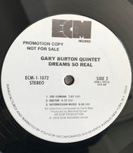 Laden Sie das Bild in den Galerie-Viewer, Gary Burton Quintet : Dreams So Real - Music Of Carla Bley (LP, Album, Promo)
