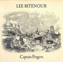 Laden Sie das Bild in den Galerie-Viewer, Lee Ritenour : Captain Fingers (LP, Album)
