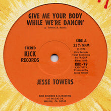 Laden Sie das Bild in den Galerie-Viewer, Jesse Towers : Give Me Your Body While We're Dancin' (12")
