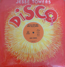 Laden Sie das Bild in den Galerie-Viewer, Jesse Towers : Give Me Your Body While We're Dancin' (12")
