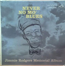 Laden Sie das Bild in den Galerie-Viewer, Jimmie Rodgers : Never No Mo&#39; Blues (LP, Album, Mono)
