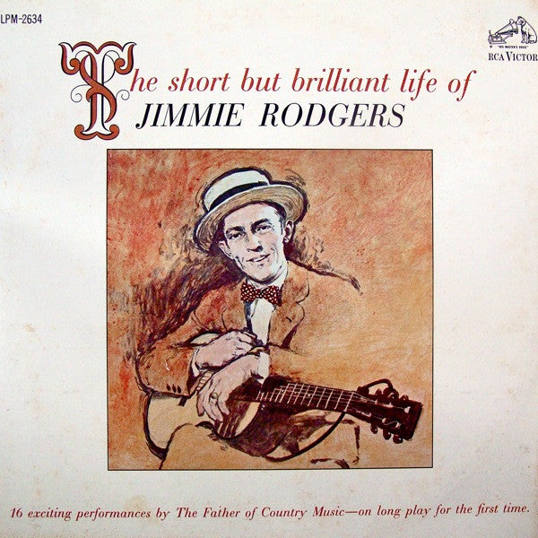 Jimmie Rodgers : The Short But Brilliant Life Of Jimmie Rodgers (LP, Comp, Mono)