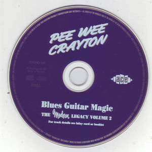 Pee Wee Crayton : Blues Guitar Magic (The Modern Legacy Volume 2) (CD, Comp)