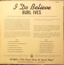 Laden Sie das Bild in den Galerie-Viewer, Burl Ives : I Do Believe (LP, Album, Mono)
