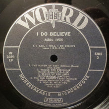 Charger l&#39;image dans la galerie, Burl Ives : I Do Believe (LP, Album, Mono)
