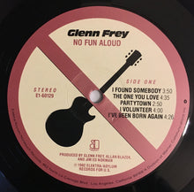 Laden Sie das Bild in den Galerie-Viewer, Glenn Frey : No Fun Aloud (LP, Album)
