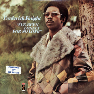 Frederick Knight : I've Been Lonely For So Long (LP, Album, Promo)