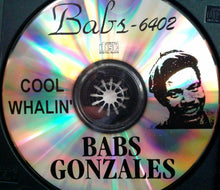 Laden Sie das Bild in den Galerie-Viewer, Babs Gonzales : Cool Whalin&#39; (CDr)
