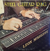 Load image into Gallery viewer, Leon McAuliffe : Steel Guitar Rag (LP, Comp)
