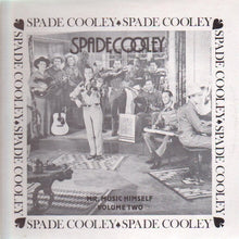 Laden Sie das Bild in den Galerie-Viewer, Spade Cooley : Mr. Music Himself Volume Two (LP, Comp)
