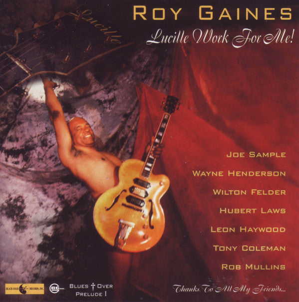 Roy Gaines : Lucille Work For Me! (CD, Album)
