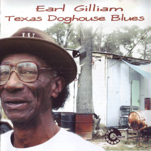 Earl Gilliam : Texas Doghouse Blues (CD, Album)