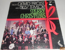 Laden Sie das Bild in den Galerie-Viewer, David Frost, Billy Taylor : From David Frost And Billy Taylor - Merry Christmas (LP, Album, Promo)
