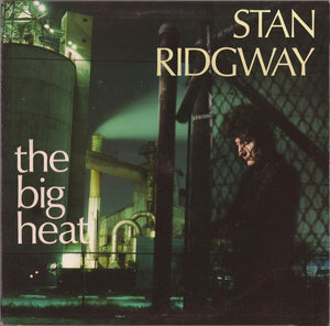 Stan Ridgway : The Big Heat (LP, Album)