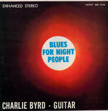 Laden Sie das Bild in den Galerie-Viewer, Charlie Byrd : Blues For Night People (LP, Album, RE, Enh)
