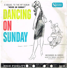 Laden Sie das Bild in den Galerie-Viewer, Manos Hadjidakis : Dancing On Sunday (10&quot;)

