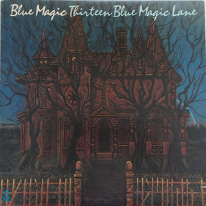 Blue Magic : Thirteen Blue Magic Lane (LP, Album, Mon)