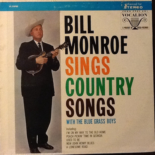 Bill Monroe With The Blue Grass Boys* : Bill Monroe Sings Country Songs (With The Blue Grass Boys) (LP, Comp, RE)