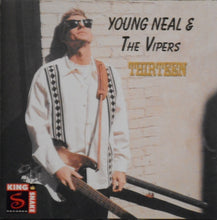 Load image into Gallery viewer, Young Neal &amp; The Vipers : Thirteen (CD, Album)
