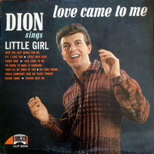 Laden Sie das Bild in den Galerie-Viewer, Dion (3) : Love Came To Me (LP, Mono)
