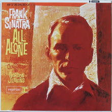 Laden Sie das Bild in den Galerie-Viewer, Frank Sinatra : All Alone (LP, Album, RE)
