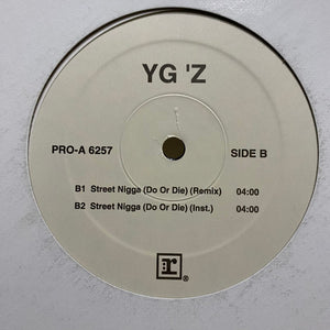 YG'z : Street Nigga (Do Or Die) (12", Promo)
