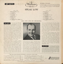 Laden Sie das Bild in den Galerie-Viewer, Hal Otis And His Orchestra : Speak Low (LP, Album)
