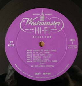Hal Otis And His Orchestra : Speak Low (LP, Album)