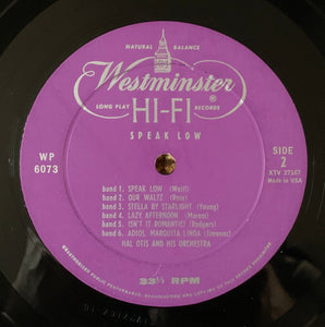 Hal Otis And His Orchestra : Speak Low (LP, Album)