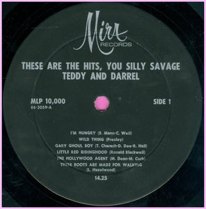 Teddy & Darrel : These Are The Hits, You Silly Savage (LP, Album, Mono)