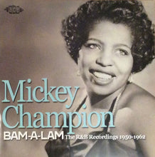 Charger l&#39;image dans la galerie, Mickey Champion : Bam-A-Lam - The R&amp;B Recordings 1950-1962 (CD, Comp, RM)
