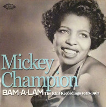 Load image into Gallery viewer, Mickey Champion : Bam-A-Lam - The R&amp;B Recordings 1950-1962 (CD, Comp, RM)
