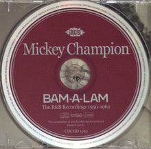Charger l&#39;image dans la galerie, Mickey Champion : Bam-A-Lam - The R&amp;B Recordings 1950-1962 (CD, Comp, RM)
