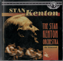 Charger l&#39;image dans la galerie, Stan Kenton : The Stan Kenton Orchestra In Concert (CD, Album)
