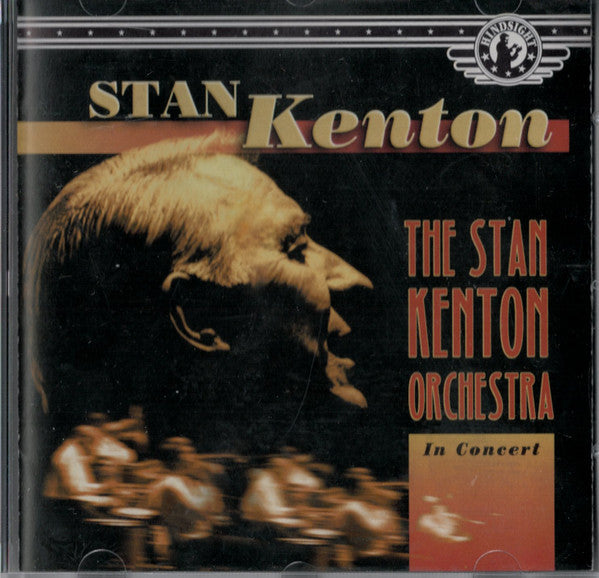 Stan Kenton : The Stan Kenton Orchestra In Concert (CD, Album)