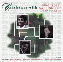 Laden Sie das Bild in den Galerie-Viewer, Bing Crosby, Nat King Cole, Dean Martin : Christmas With Bing Crosby, Nat King Cole And Dean Martin (CD, Comp)
