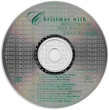 Laden Sie das Bild in den Galerie-Viewer, Bing Crosby, Nat King Cole, Dean Martin : Christmas With Bing Crosby, Nat King Cole And Dean Martin (CD, Comp)
