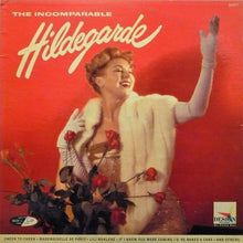 Load image into Gallery viewer, Hildegarde : The Incomparable Hildegarde (LP, Mono)
