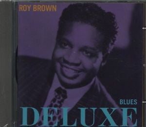 Roy Brown : Blues Deluxe (CD, Comp)