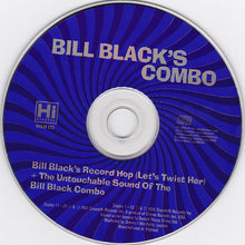 Load image into Gallery viewer, Bill Black&#39;s Combo : Bill Black&#39;s Record Hop (Let&#39;s Twist Her) / The Untouchable Sound Of The Bill Black Combo (CD, Comp)
