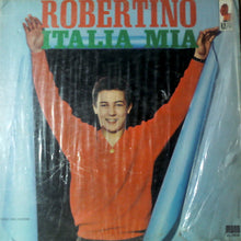 Load image into Gallery viewer, Robertino* : Italia Mia (LP, Mono)
