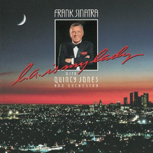 Frank Sinatra With Quincy Jones And Orchestra* : L.A. Is My Lady (CD)