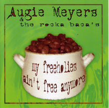 Laden Sie das Bild in den Galerie-Viewer, Augie Meyers : My Freeholies Ain´t Free Anymore (CD, Album)
