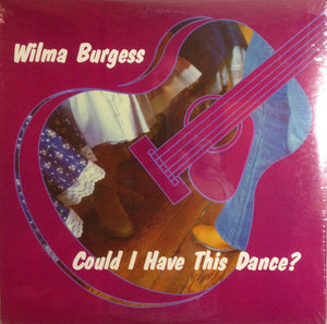 Wilma Burgess : Could I Have This Dance? (LP)