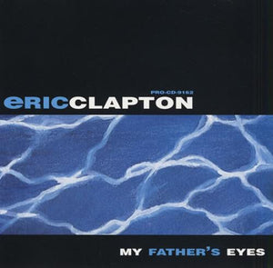 Eric Clapton : My Father's Eyes (CD, Single, Promo)