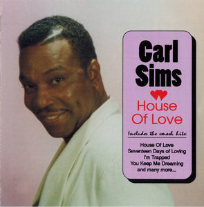 Carl Sims : House Of Love (CD, Album)